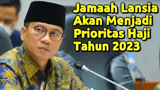 Info Haji Terbaru  Jamaah Haji Lansia 2022 Yang Tertunda Akan diprioritaskan di Tahun Haji 2023 [upl. by Noteloc]