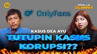 DEA AYU LEBIH NGERTI HUKUM DIBANDING KUKUH I MINTA DIGAMPAR WAWANCARA EPS 41 [upl. by Suzy]