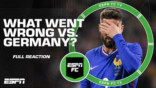 Is arrogance to blame for France’s loss to Germany FULL REACTION  ESPN FC [upl. by Ynatsyd]