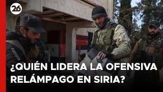 🚨 ¿Quién LIDERA la OFENSIVA RELÁMPAGO en el norte de SIRIA [upl. by Aynas]