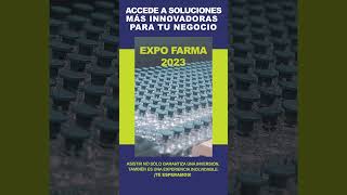 ExpoFarma 2023  Nuestro propósito es impulsar la industria farmacéutica mexicana [upl. by Asylla406]