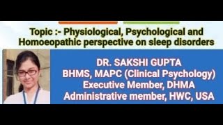 Psychological and Homeopathic perspective on sleep disorders  Dr Sakshi Gupta [upl. by Eiaj]