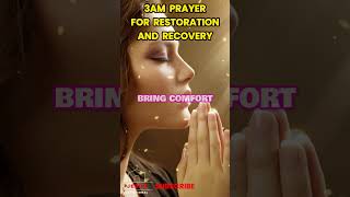 3AM PRAYERS FOR RESTORATION AND RECOVERY  Say This Prayer For God To Restore You And To Recover You [upl. by Nashner]