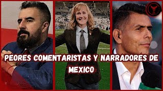 Los PEORES COMENTARISTAS y NARRADORES del FUTBOL MEXICANO [upl. by Duwad]