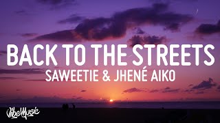 Saweetie  Back to the Streets Lyrics ft Jhené Aiko [upl. by Yebot923]