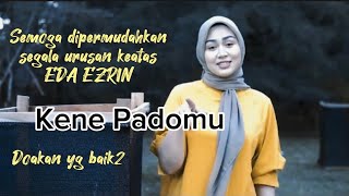 Eda Ezrin  Kene Padomu  Video Lirik  Doakan Yg Baik2 Buat Eda [upl. by Ahteres132]