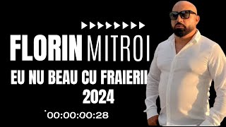 FLORIN MITROI  EU NU BEAU CU FRAIERII メ OFFICIAL AUDIO 2024 [upl. by Isied761]