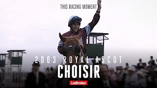 This Racing Moment – Choisir In The 2003 King’s Stand Stakes amp Golden Jubilee Stakes [upl. by Asert]