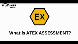 ATEX Assessment  Sigma HSE [upl. by Corty]