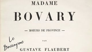 Gustave Flaubert  Le bovarysme [upl. by Ailen]