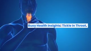 Tickle in Throat Common Causes and When to Seek Medical Care  BuoyHealthcom [upl. by Puglia627]