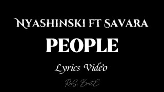 Nyashinski  People ft Savara Lyrics Video [upl. by Alleynad]