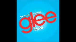 Gloria  Glee [upl. by Wilone]