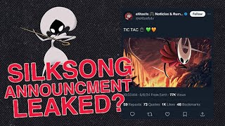 SILKSONG RELEASE ANNOUNCEMENT CONFIRMED BY LEAKER [upl. by Ambrogio]