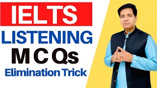 IELTS Listening MCQs Elimination Trick By Asad Yaqub [upl. by Eenal327]