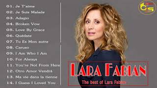 Lara Fabian Best Of Full Album 2018  Les Meilleurs Chansons de Lara Fabian [upl. by Nilesoy]