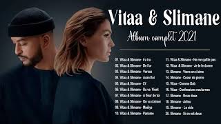 Vitaa et Slimane Album complet 2021  Vitaa et Slimane Best Of Playlist 2021 [upl. by Adnorhs]