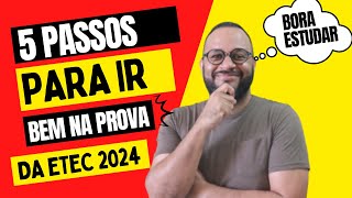 🔥5 Passos para ir Bem na Prova da ETEC 2024🔥 [upl. by Utta]