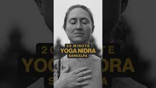 Yoga Nidra  Sankalpa 20 Minute [upl. by Netloc885]