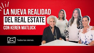 La nueva realidad del Real Estate ft Keren Matluck  El Poder de los Tacones  Episodio 59 [upl. by Uase779]