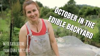 Edible Backyard October in the Edible Backyard [upl. by Ecinahs]