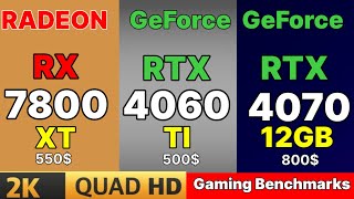 RX 7800 XT VS RTX 4070 12GB VS RTX 4060 TI VS RX 6800 XT 1440p GAMING BENCHMARK [upl. by Eet]