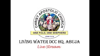 Christ Apostolic Church Living Water DCC Live Stream [upl. by Eevets]