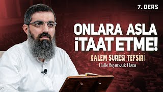 Gayrimeşru İktidarın Anatomisi  Kalem Suresi Tefsiri 7  Halis Bayancuk Hoca [upl. by Aremihc]