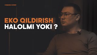 EKO QILISH HALOLMI YOKI  KERAKSIZ MAVZU loyihasi  OZBEKONA CONTENT [upl. by Alakcim]