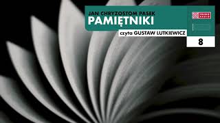 Pamiętniki 08  Jan Chryzostom Pasek  Audiobook po polsku [upl. by Crescen]