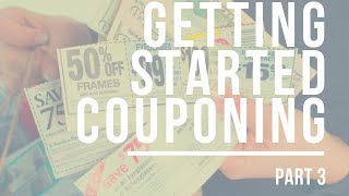 Introduction to Couponing Getting Started Part 3 [upl. by Subak672]