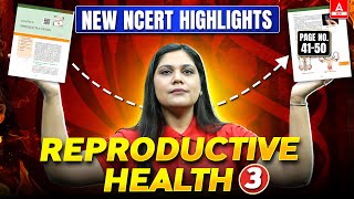 Reproductive Health Class 12  Lecture 3  New NCERT Highlights  NEET 2025 amp Boards  Garima Goel [upl. by Martyn147]