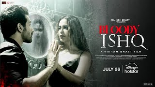 Bloody Ishq  AvikaG  Vikram Bhatt  Official Trailer  July 26  Mahesh Bhatt  DisneyPlus Hotstar [upl. by Buchanan495]