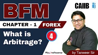 CAIIB BFM  Arbitrage in Foreign Exchange Market  Exchange Rate and Forex Business  Chapter  1 [upl. by Cointon]