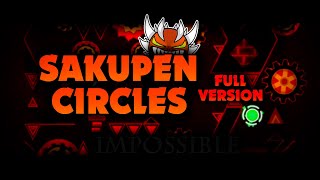 【⭕】SAKUPEN CIRCLES FULL VERSION BY KOTOVSKUY Full HD  Geometry Dash 2113 [upl. by Selyn]