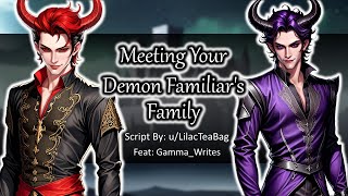 Meeting Your Demon Familiars Family ft GammaWrites MM4A [upl. by Norej]