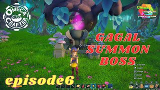 GAGAL SUMMON BOSS  EP6  OMEGA CRAFTER  ultimagamesindonesia [upl. by Bierman937]