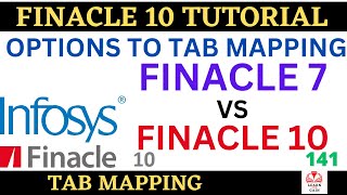 FINACLE 10 Tutorial  Tab mapping  Finacle 10 vs Finacle 7  Learn and gain [upl. by Celina88]