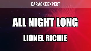 ALL NIGHT LONG in the style of LIONEL RICHIE  KARAOKE [upl. by Pollyanna288]