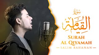 SALIM BAHANAN  SURAT AL QIYAMAH [upl. by Ricca]