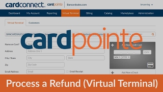 CardPointe Virtual Terminal  How To Process a Refund full andor partial [upl. by Sonitnatsok]