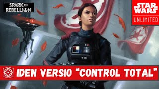 Iden Versio 🟥 control total SoR STAR WARS UNLIMITED [upl. by Koerlin]