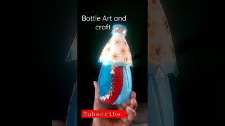 Bottal art and craft 🎨🎨🤗shortstrending songs zaalima🔥🔥recycling bottal art work virel video 📸 [upl. by Doelling]