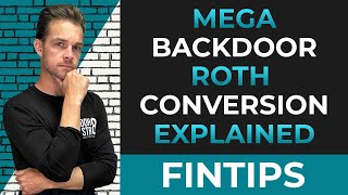 MEGA Backdoor Roth Conversion Explained [upl. by Montana]