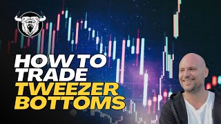 How to Trade Tweezer Bottom Patterns [upl. by Bathilda]