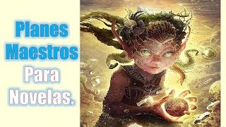 Cómo Escribir Tramas Maestras y hacer que tu Novela suba de nivel [upl. by Balac548]