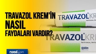 Travazol kremin nasıl faydaları vardır  Sağlık  Nasilcom [upl. by Ariaec]