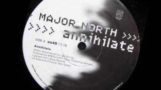 Major North  Annihilate Original Version [upl. by Kcirderfla810]