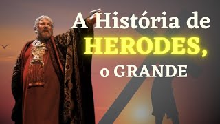 A HISTÓRIA DE HERODES o que mandou matar o menino Jesus [upl. by Lleraj277]