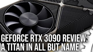 Nvidia GeForce RTX 3090 Review The New Titan In All But Name [upl. by Stedman202]